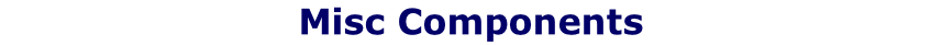 Misc Components